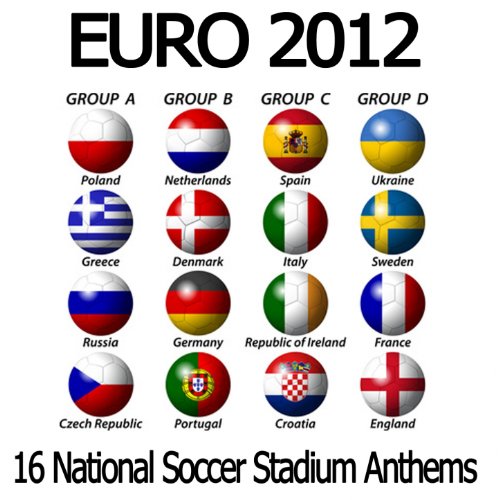 Euro 2012 Football (16 National Soccer Stadium Anthems)