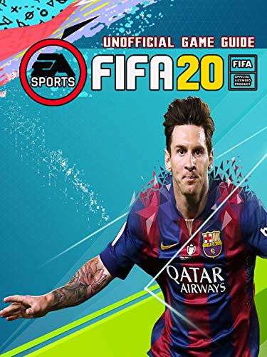FIFA 20: Strategies Guide and Walkthrough, Tips, Tricks for Beginners (English Edition)