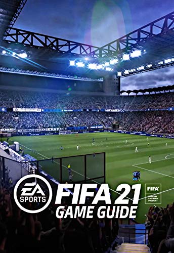 Fifa 21: Game Guidе (English Edition)