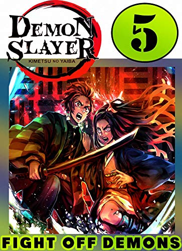 Fight Off Demons: New Edition Book 5 Includes Vol 13 - 14 - 15 Demon Action Graphic Novels Slayer Kimetsu No Manga Yaiba (English Edition)