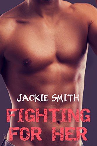 Fighting for Her: Underground Alpha Fighter Romance (English Edition)