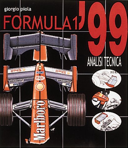Formula One '99. Technical analysis. Ediz. illustrata