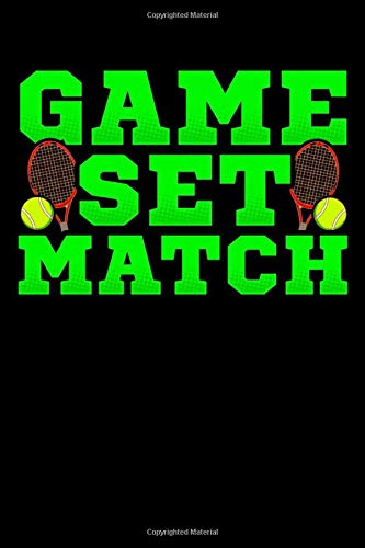 Game Set Match: Cute Game Set Match Tennis Player's Themed Blank Notebook - Perfect Lined Composition Notebook For Journaling, Writing & Brainstorming (120 Pages, 6" x 9")