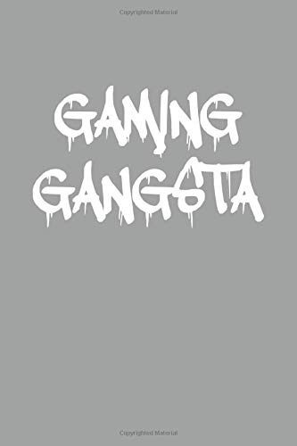 Gaming Gangsta: Notebook For Gamers College Ruled Lined Journal