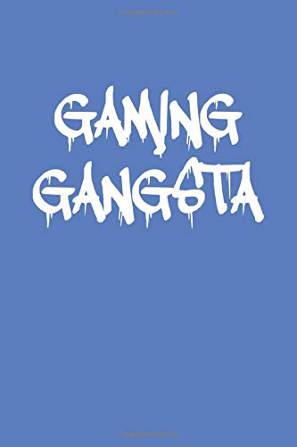 Gaming Gangsta: Notebook For Gamers College Ruled Lined Journal
