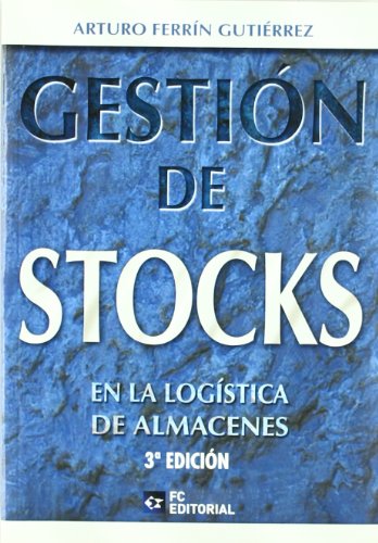Gestion De Stocks En La Logistica De Almacenes 3Ed
