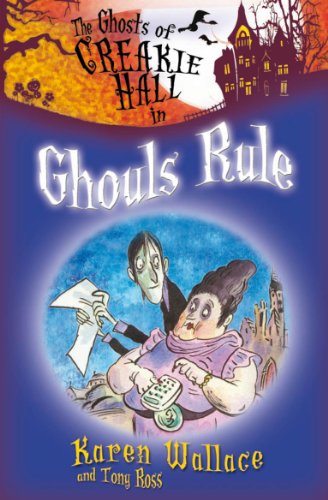 Ghouls Rule (Ghost of Creakie Hall)