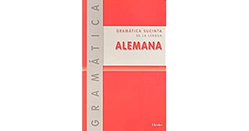 Gramática sucinta de la lengua alemana (Nueva edición): Método: Gaspey Otto Sauer: 0 (Idiomas - Gramáticas)