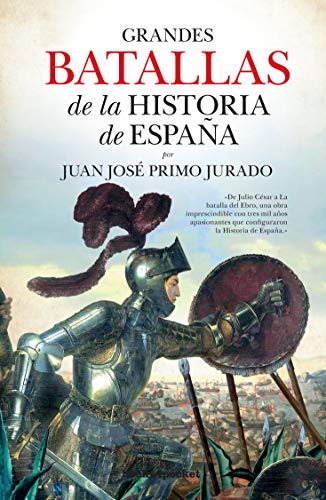 Grandes batallas de la historia de España (Ensayo y divulgación (Bolsillo))