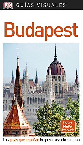 Guía Visual Budapest: Las guías que enseñan lo que otras solo cuentan (Guías visuales)