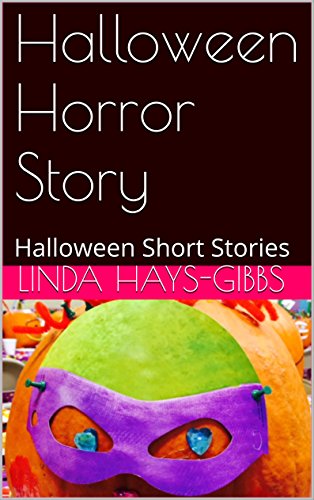 Halloween Horror Story: Halloween Short Stories (Halloween Shorties) (English Edition)
