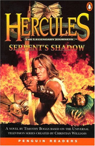 Hercules Serpent's Shadow: The Legendary Journeys (Penguin Readers (Graded Readers))