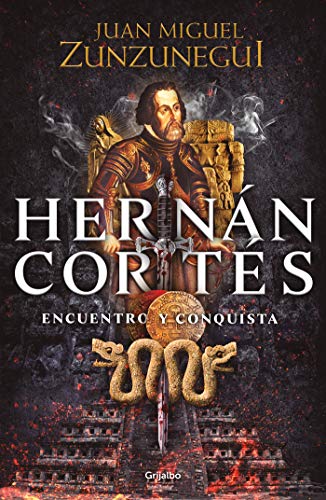 Hernán Cortés: Encuentro y conquista Hernán Cortés: Encuentro y conquista