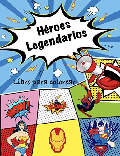 Héroes Legendarios: Libro para colorear