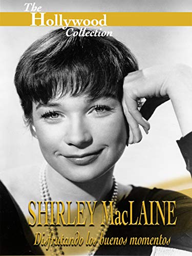 Hollywood Collection: Shirley MacLaine: Disfrutando los buenos momentos Hollywood Collection: Shirley MacLaine: Disfrutando los buenos momentos
