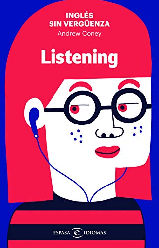 Inglés sin vergüenza: Listening (IDIOMAS)