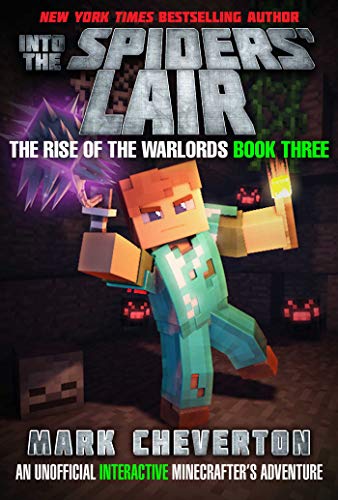 Into the Spiders' Lair: The Rise of the Warlords Book Three: An Unofficial Minecrafter's Adventure (English Edition)