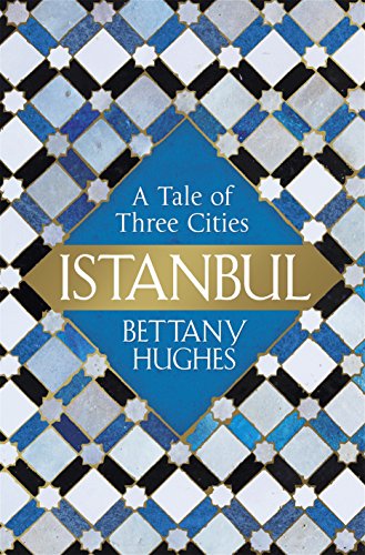 Istanbul: A Tale of Three Cities (English Edition)