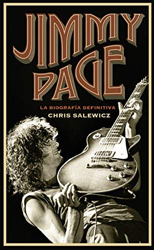 Jimmy Page: La biografía definitiva (Música y cine) Jimmy Page: La biografía definitiva (Música y cine)