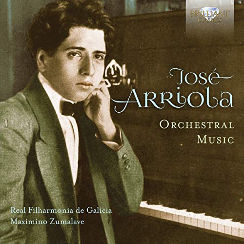 JOSÉ ARRIOLA: Orchestral Music Real