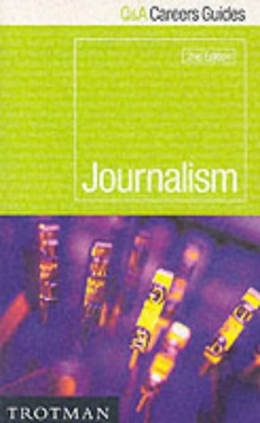 Journalism (Q&A Careers Guides)