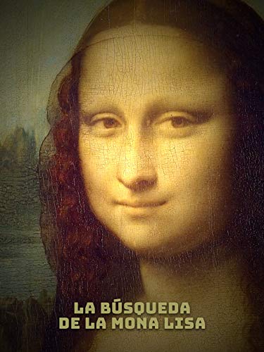 La Búsqueda de la Mona Lisa La Búsqueda de la Mona Lisa