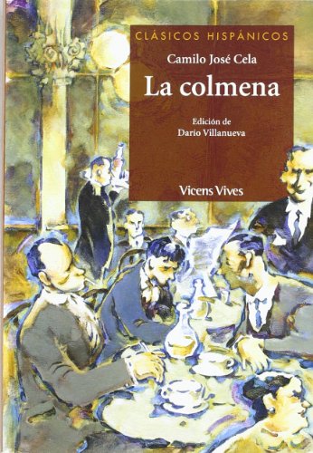 La Colmena: 13 (Clásicos Hispánicos) La Colmena: 13 (Clásicos Hispánicos)