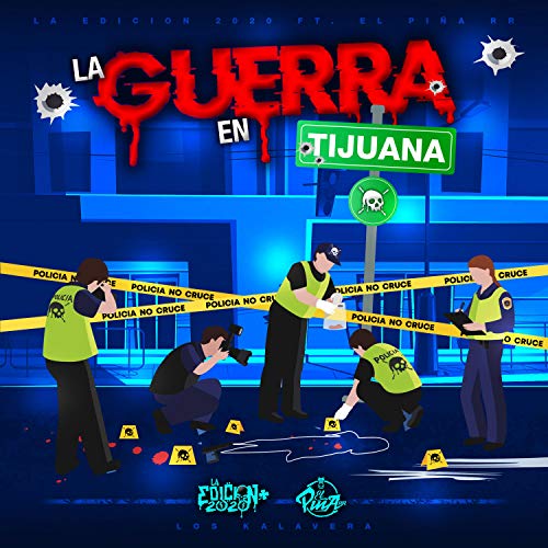 La Guerra En Tijuana (feat. Edicion 2020 & El Piña RR)