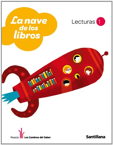 La Nave de los Libro Lecturas 1 los Caminos Del Saber Santillana - 9788429469882