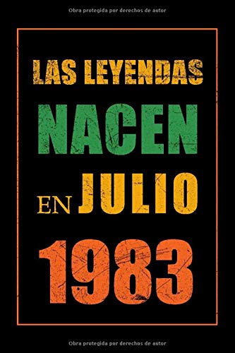 Las Leyendas Nacen en Julio 1983: Regalo de cumpleaños de 37 años para mujeres y hombres,cuaderno forrado,bloc de notas,cuaderno para ... esposo,esposa,hermano,hermana en cumpleaños