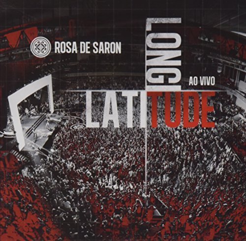 Latitude Longitude by De Saron, Rosa (2013-08-06) Latitude Longitude by De Saron, Rosa (2013-08-06)