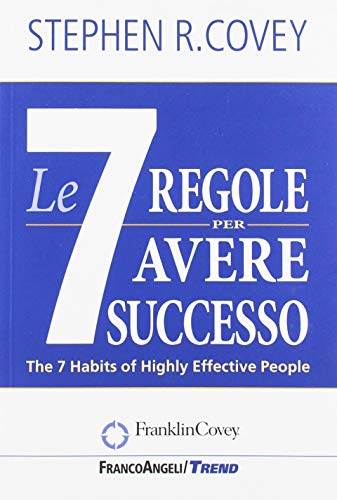 Le sette regole per avere successo (Trend) Le sette regole per avere successo (Trend)