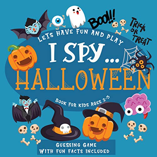 Lets Have Fun And Play I Spy... Halloween: Book For Kids Ages 2-5 | Guessing Game With Fun Facts Included (English Edition)