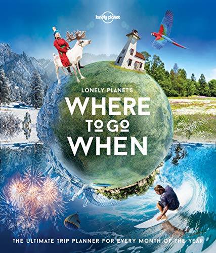 Lonely Planet's Where To Go When [Idioma Inglés]
