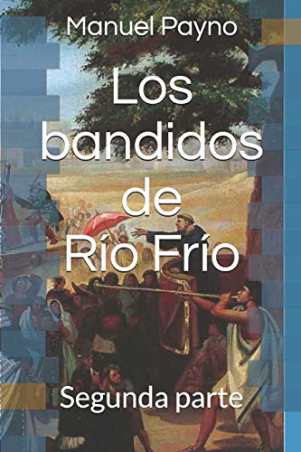 Los bandidos de Río Frío: Segunda parte: 3 (Clásicos en Español)