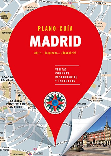 Madrid (Plano-Guía): Visitas, compras, restaurantes y escapadas