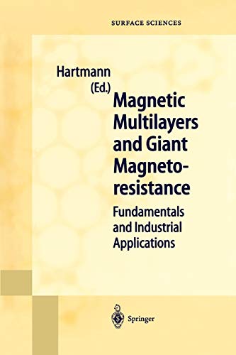 Magnetic Multilayers and Giant Magnetoresistance: Fundamentals and Industrial Applications: 37 (Springer Series in Surface Sciences)