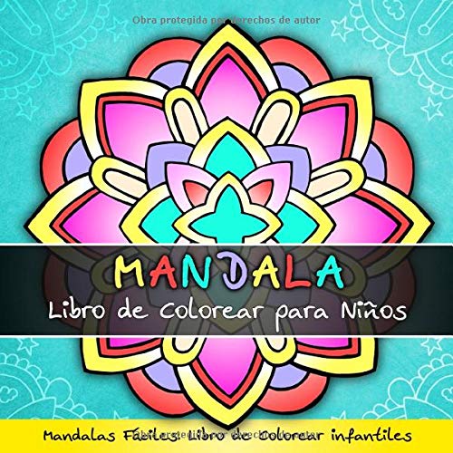 Mandala Libro de Colorear para Niños - Mandalas Fáciles: Libro de Colorear Infantiles