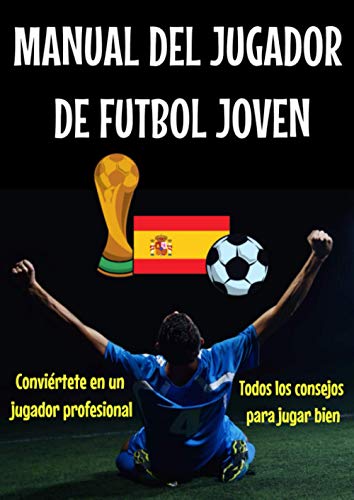 Manual del jugador de futbol joven-libro futbol españa-libro atletico de madrid-quiero ser futbolista-tecnica futbol: guia de futbol-vamos al ... futbol sala-ejercicios futbol niños Manual del jugador de futbol joven-libro futbol españa-libro atletico de madrid-quiero ser futbolista-tecnica futbol: guia de futbol-vamos al ... futbol sala-ejercicios futbol niños