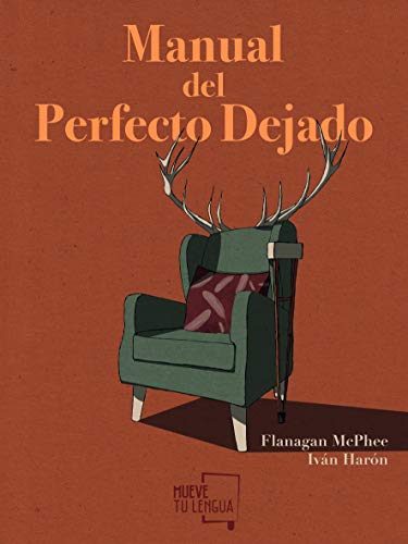 Manual del perfecto dejado (Cuentos)