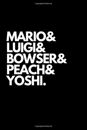 Mario& Luigi& Bowser& Peach& Yoshi: Nintendo Ampersand Notebook, Journal and Daily Diary for Personal Use