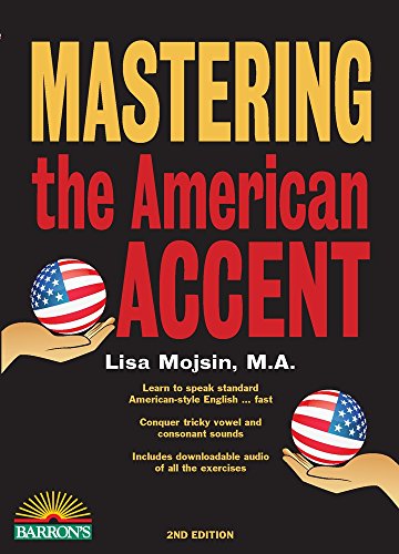 Mastering the American Accent (Barron's Foreign Language Guides)