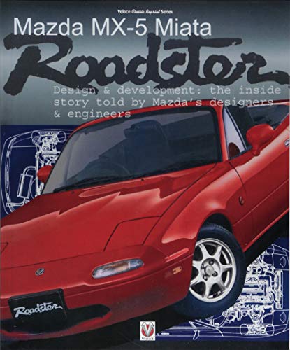 Mazda Mx-5 Miata Roadster: Design & Development (Veloce Classic Reprint)