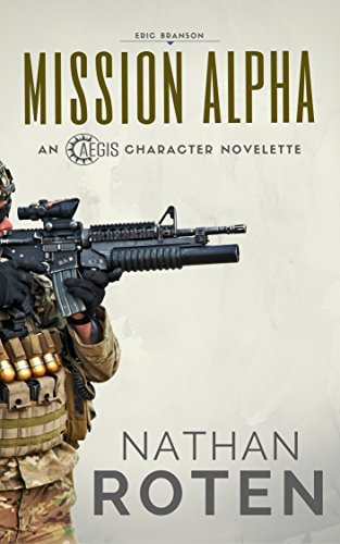 Mission Alpha: Book 2 in the Action & Adventure Urban Fantasy Shorts Series (AEGIS Character Series) (English Edition)
