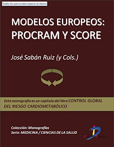 Modelos europeos: Procram y Score (Capítulo del libro Control global del riesgo cardiometabólico )