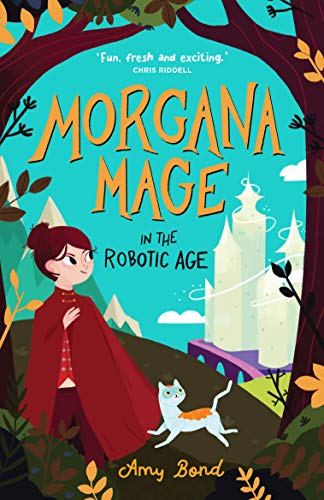 Morgana Mage in the Robotic Age (English Edition)