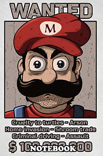 Notebook: Wanted Mario , Journal for Writing, College Ruled Size 6" x 9", 110 Pages