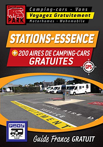 NOUVEAUTÉ ! Guide Numérique des Stations-essence en FRANCE pour Camping-cars - Numéro 4 (French Edition)