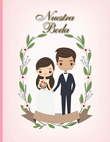 Nuestra Boda: Planificador de Boda Organizador y Agenda para Novias o Novios para planear todas las actividades previas a la boda tema rosa dorado pareja comic 8.5 x 11 in 135 pag