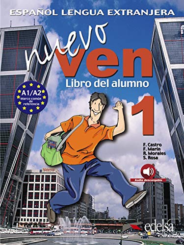Nuevo Ven 1. Libro del alumno: Libro del alumno + audio descargable 1 (2019 ed.) (Métodos - Jóvenes Y Adultos - Nuevo Ven - Nivel A1-A2)
